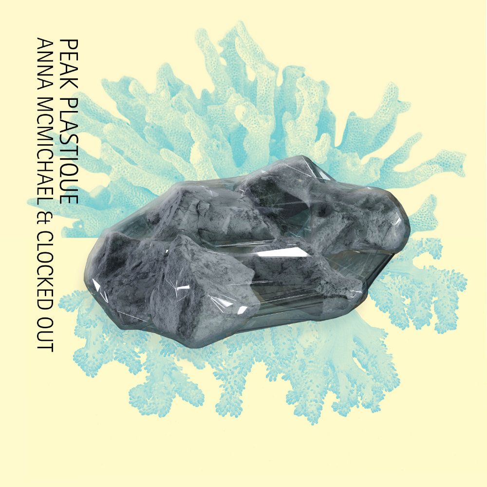 Album cover Anna McMichael & Clocked Out - Peak Plastique