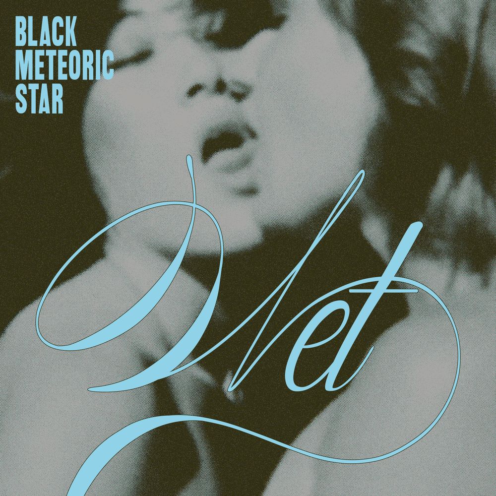 Album cover Black Meteoric Star - Wet